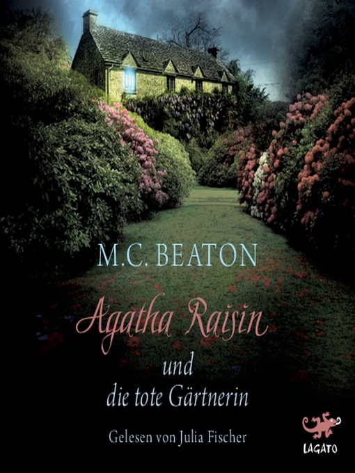 Titeldetails für Agatha Raisin und die tote Gärtnerin nach M.C. Beaton - Verfügbar